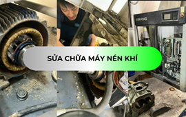 SỬA CHỮA MÁY NÉN KHÍ